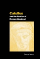 Catullus and the Poetics of Roman Manhood - David Wray