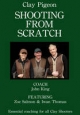 Clay Shooting from Scratch - John King