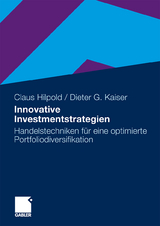 Innovative Investmentstrategien - Claus Hilpold, Dieter G. Kaiser
