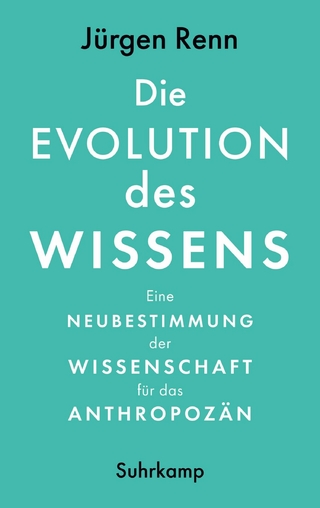 Die Evolution des Wissens - Jürgen Renn