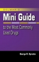 Mini Guide To The Most Commonly Used Drugs - George Spratto