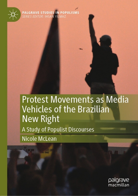 Protest Movements as Media Vehicles of the Brazilian New Right -  Nicole McLean