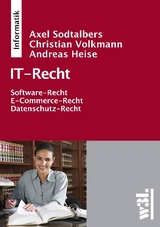 IT-Recht - Andreas Heise, Axel Sodtalbers, Christian Volkmann