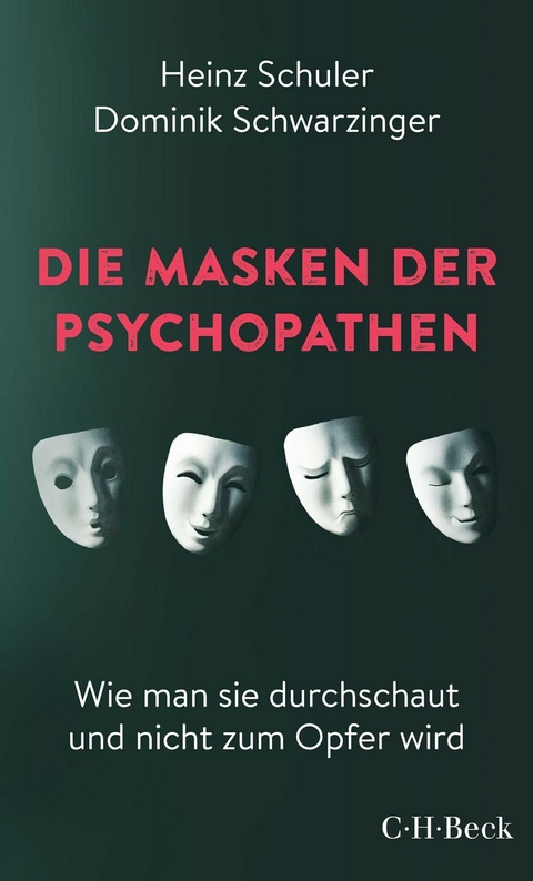 Die Masken der Psychopathen - Heinz Schuler, Dominik Schwarzinger