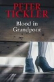Blood in Grandpont - Peter Tickler