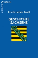 Geschichte Sachsens - Frank-Lothar Kroll