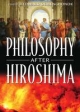 Philosophy After Hiroshima - Edward Demenchonok