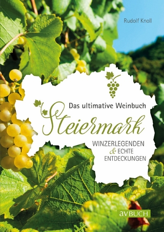 Das ultimative Weinbuch Steiermark