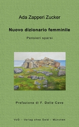 Nuovo dizionario femminile - Ada Zapperi Zucker
