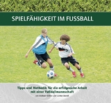 Spielfähigkeit im Fußball - Michael Köllner, Günter Brandl