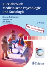 Kurzlehrbuch Medizinische Psychologie und Soziologie - Rothgangel, Simone