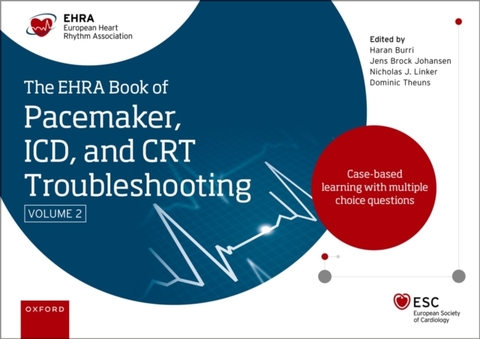 EHRA Book of Pacemaker, ICD and CRT Troubleshooting Vol. 2 -  Haran Burri,  Jens Brock Johansen,  Nicholas Linker,  Dominic AMJ Theuns