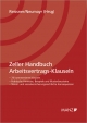 Zeller Handbuch Arbeitsvertrags-Klauseln - Gert P Reissner; Matthias Neumayr