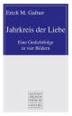 Jahrkreis der Liebe (German Edition)