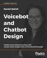 Voicebot and Chatbot Design -  Batish Rachel Batish