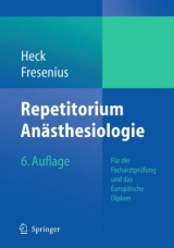 Repetitorium Anästhesiologie - Michael Heck, Michael Fresenius