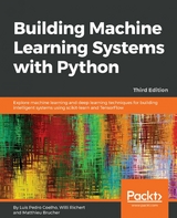 Building Machine Learning Systems with Python -  Pedro Coelho Luis Pedro Coelho,  Brucher Matthieu Brucher,  Richert Willi Richert