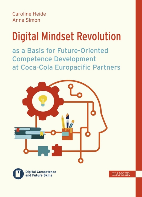 Digital Mindset Revolution as a Basis for Future-Oriented Competence Development at Coca-Cola Europacific Partners - Caroline Heide, Anna Simon