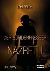 Der Sündenfresser: Nazreth - Loki Feilon