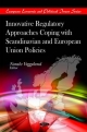 Innovative Regulatory Approaches Coping with Scandinavian and European Union Policies - Noralv Veggeland