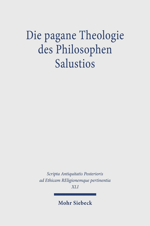 Die pagane Theologie des Philosophen Salustios - 