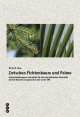 Zwischen Fichtenbaum und Palme: Kommentierte Textsammlung für den interkulturellen Deutschunterricht an Mittelschulen
