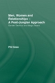 Men, Women and Relationships - A Post-Jungian Approach - Phil Goss