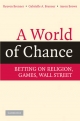 A World of Chance - Reuven Brenner; Gabrielle A. Brenner; Aaron Brown
