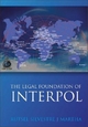 Legal Foundations of INTERPOL - Rutsel Silvestre J. Martha