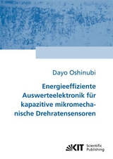 Energieeffiziente Auswerteelektronik für kapazitive mikromechanische Drehratensensoren - Dayo Oshinubi
