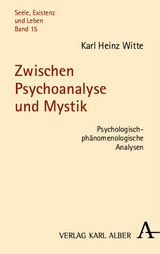 Zwischen Psychoanalyse und Mystik - Karl Heinz Witte