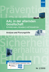 AAL in der alternden Gesellschaft Anforderungen, Akzeptanz und Perspektiven - Sibylle Meyer, Heidrun Mollenkopf