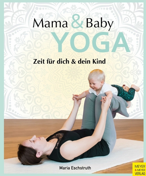 Mama- & Baby-Yoga -  Maria Eschstruth