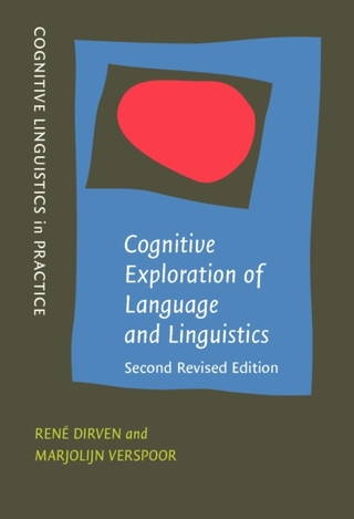 Cognitive Exploration of Language and Linguistics - Verspoor Marjolijn H. Verspoor; Dirven Rene Dirven