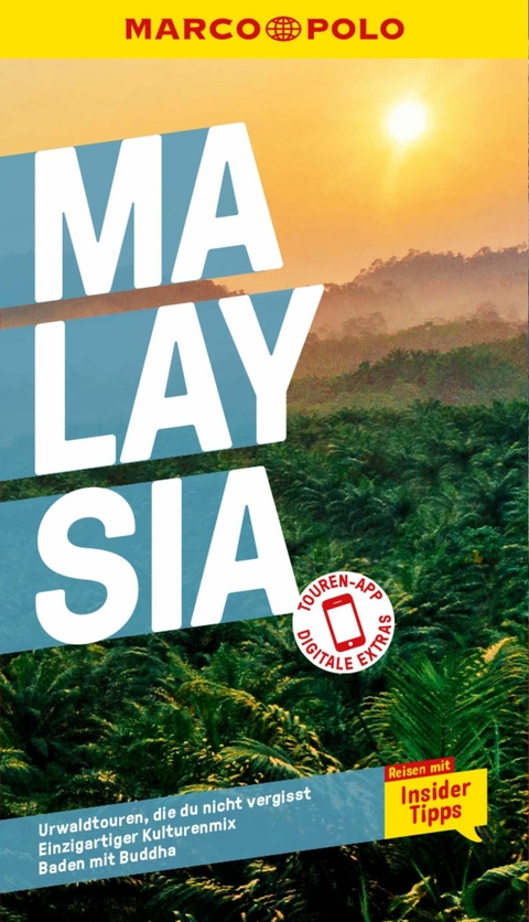 MARCO POLO Reiseführer E-Book Malaysia -  Francoise Hauser,  Mischa Loose,  Claudia Schneider