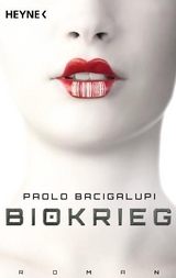 Biokrieg - Paolo Bacigalupi