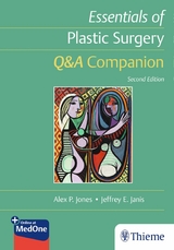 Essentials of Plastic Surgery: Q&A Companion - Alex Jones, Jeffrey Janis