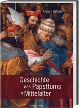Geschichte des Papstums im Mittelalter - Klaus Herbers