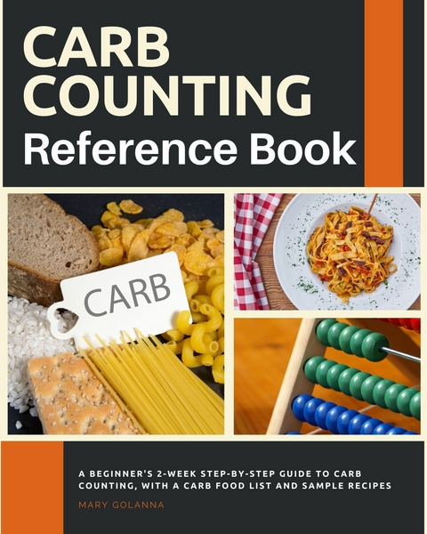 Carb Counting Reference -  Mary Golanna