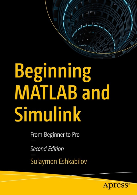 Beginning MATLAB and Simulink -  Sulaymon Eshkabilov
