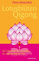 Lotusblüten-Qigong - Petra Hinterthür