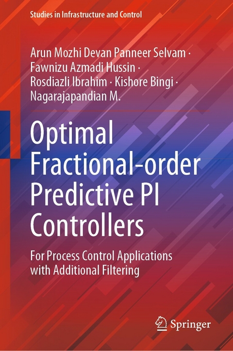 Optimal Fractional-order Predictive PI Controllers -  Kishore Bingi,  Fawnizu Azmadi Hussin,  Rosdiazli Ibrahim,  Nagarajapandian M.,  Arun Mozhi Devan Panneer Selvam