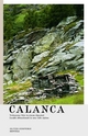 Calanca. Verlassene Orte in einem Alpental / Luoghi abbandonati in una valle alpina