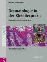 Dermatologie in der Kleintierpraxis - Chiara Noli, Giovanni Ghibaudo