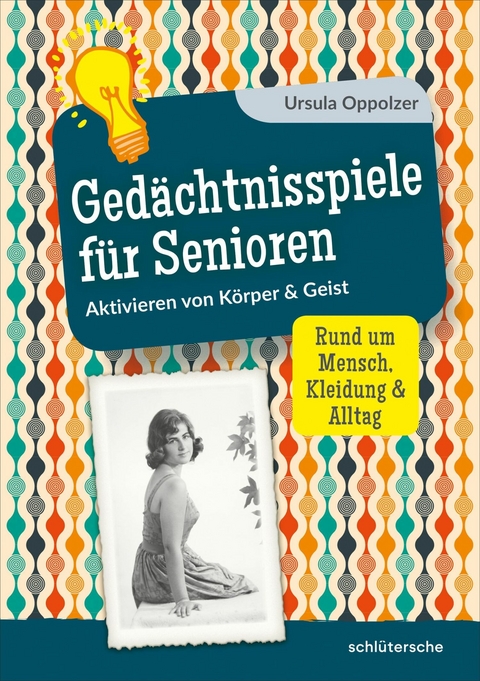 Gedächtnisspiele für Senioren -  Ursula Oppolzer