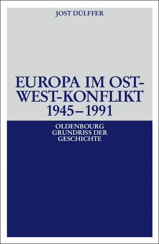 Europa im Ost-West-Konflikt 1945-1991 - Jost Dülffer