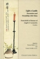 Light a Candle. Encounters and Friendship with China: Festschrift in Honour of Angelo Lazzarotto P.I.M.E. (Collectanea Serica)