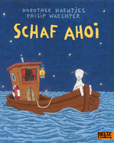 Schaf ahoi - Philip Waechter, Dorothee Haentjes