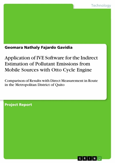 Application of IVE Software for the Indirect Estimation of Pollutant Emissions from Mobile Sources with Otto Cycle Engine - Geomara Nathaly Fajardo Gavidia