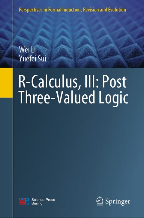 R-Calculus, III: Post Three-Valued Logic -  Wei Li,  Yuefei Sui